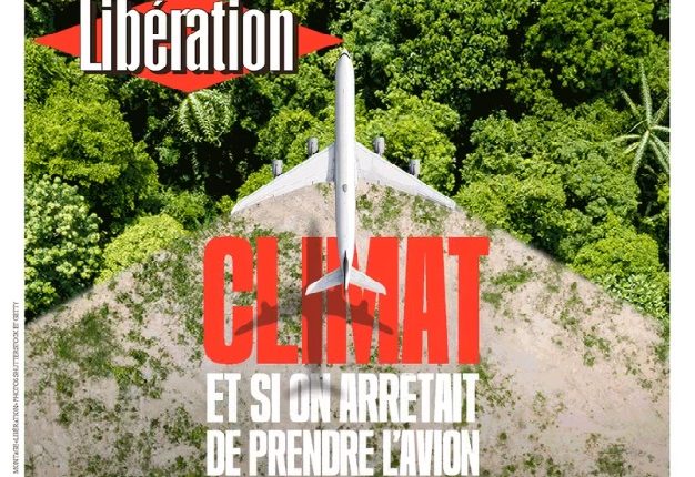 Et si on arrêtait de prendre l’avion, titre Libération