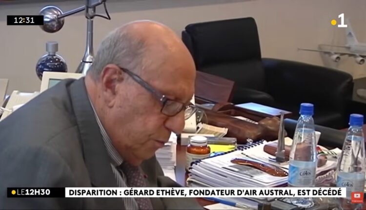 Gérard Éthève, le fondateur d’Air Austral est décédé